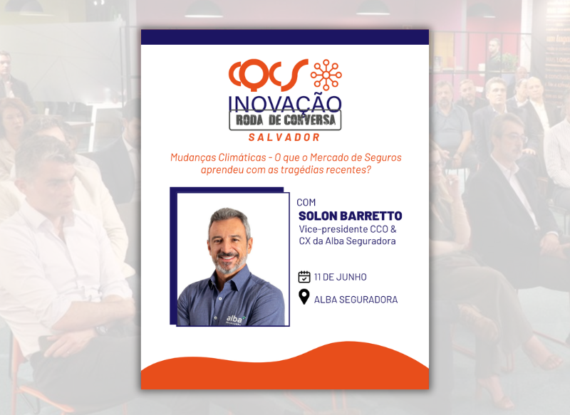Solon Barretto, Vice-presidente CCO & CX da Alba Seguradora, é confirmado na 4ª edição do CQCS Inovação – Roda de Conversa