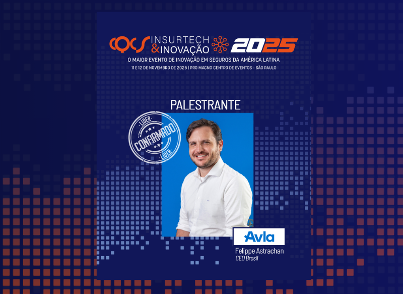 Felippe Astrachan, CEO da Avla Brasil, participa do programa Painéis de Líderes do CQCS Insurtech & Inovação 2025