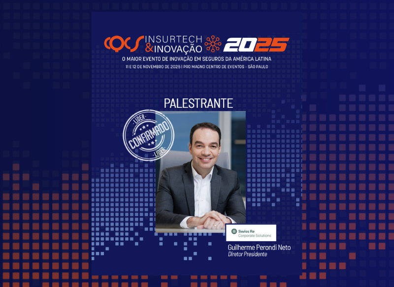 Guilherme Perondi, diretor-presidente da Swiss Re Corporate Solutions, participa do programa Painéis de Líderes do CQCS Insurtech & Inovação 2025