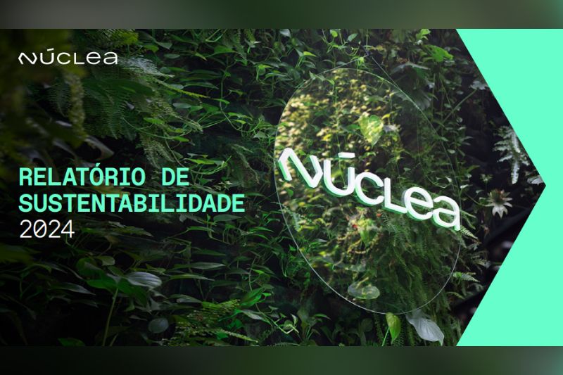 Núclea publica Relatório de Sustentabilidade com foco em inovação, impacto social e governança